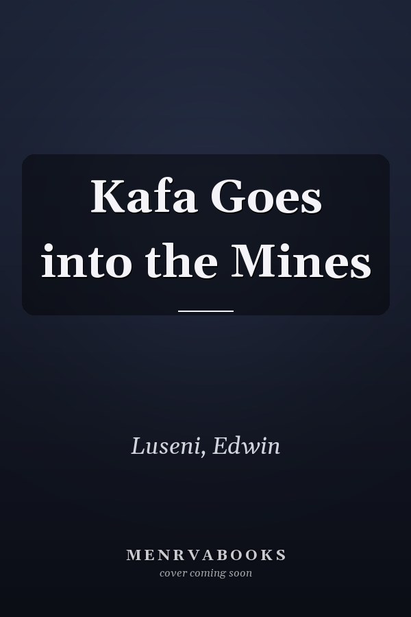 Kafa Goes into the Mines