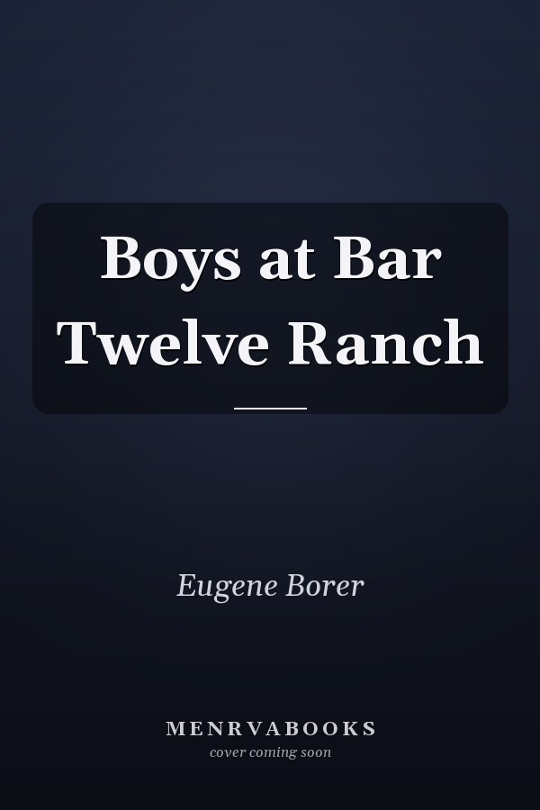 Boys at Bar Twelve Ranch