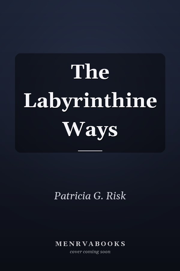 The Labyrinthine Ways
