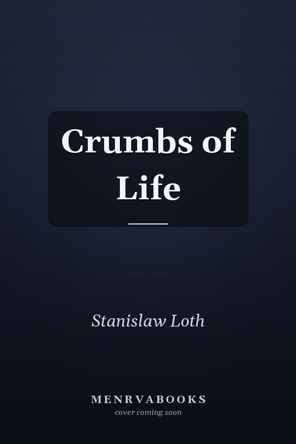 Crumbs of Life