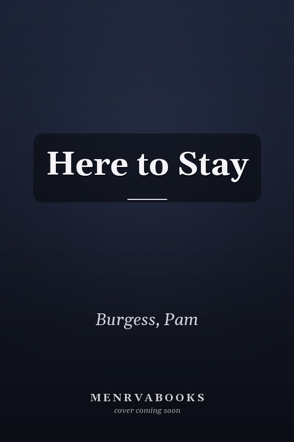 Here to Stay