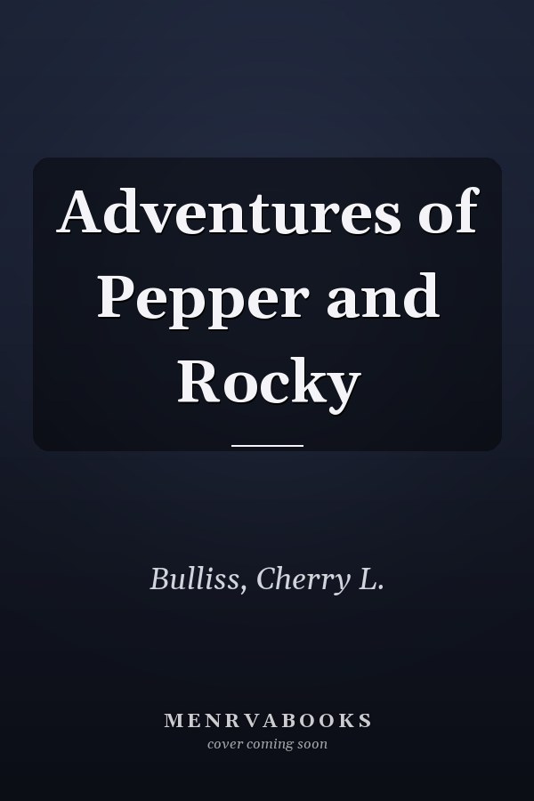 Adventures of Pepper and Rocky