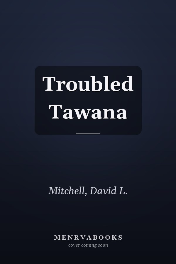 Troubled Tawana