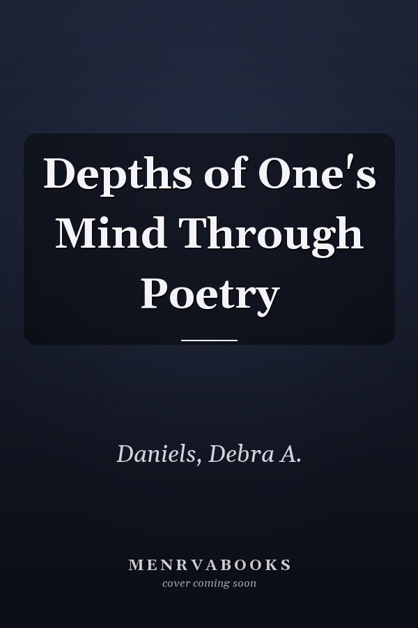 Depths of One's Mind Through Poetry