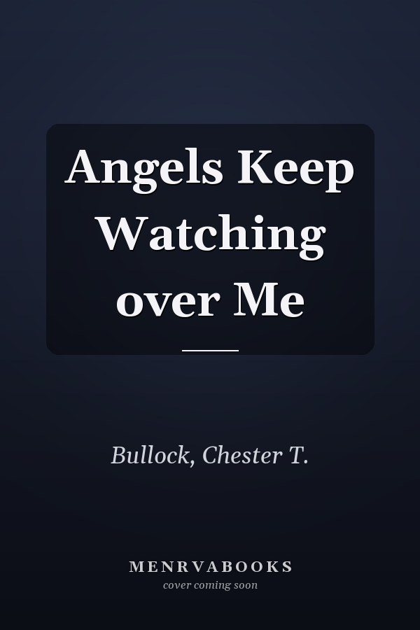 Angels Keep Watching over Me