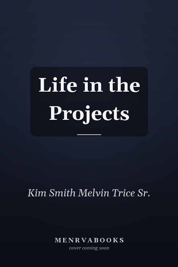 Life in the Projects