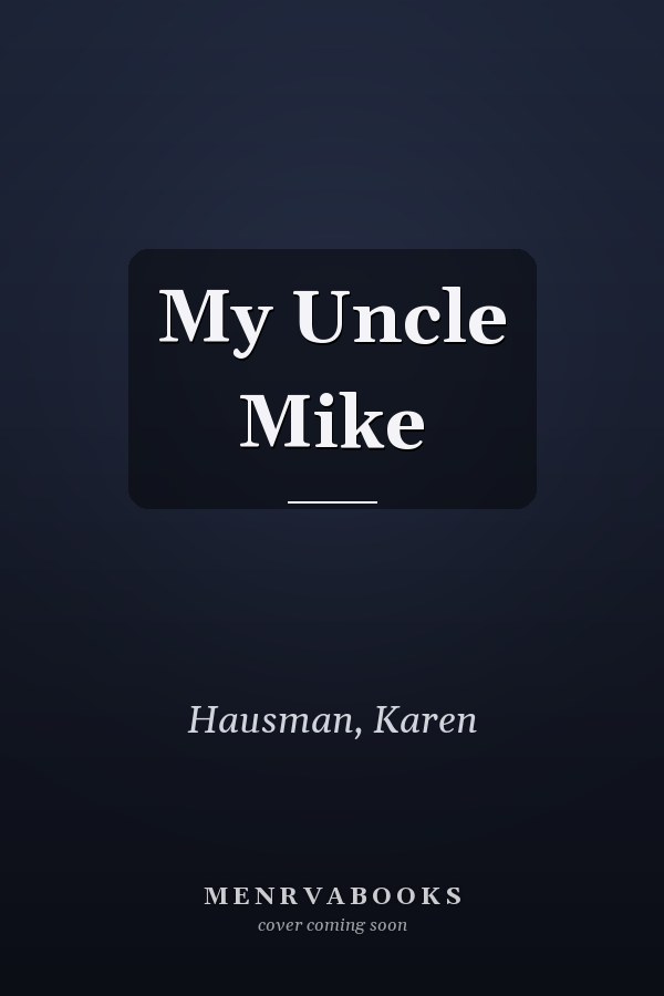 My Uncle Mike
