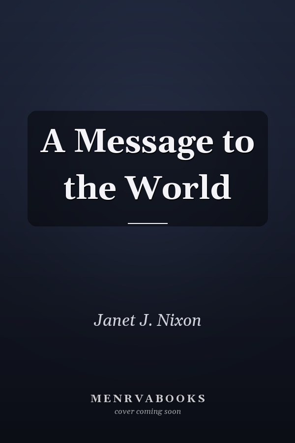 A Message to the World
