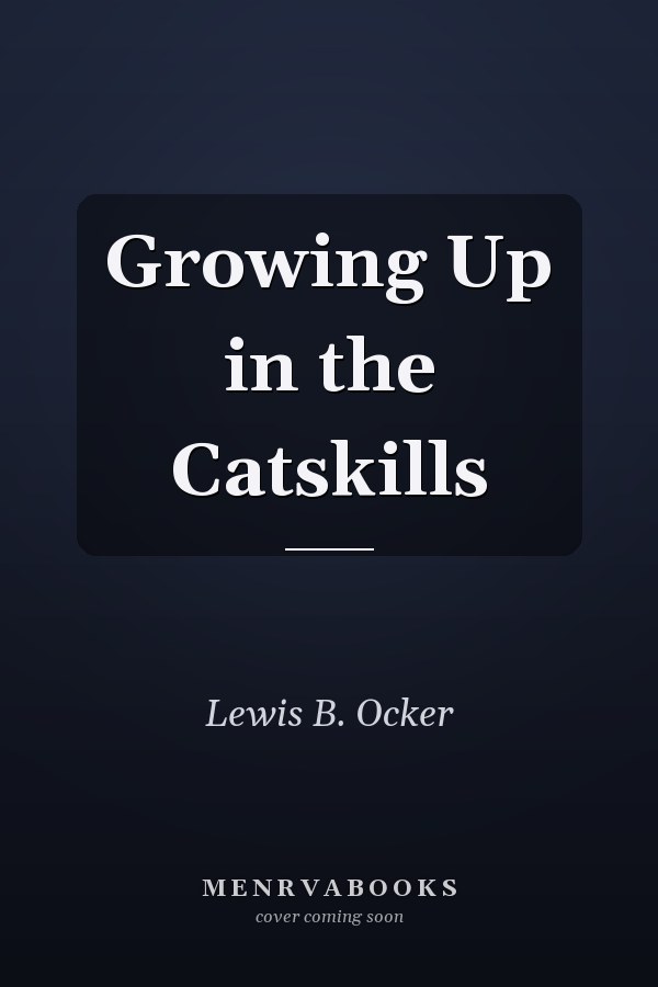 Growing Up in the Catskills