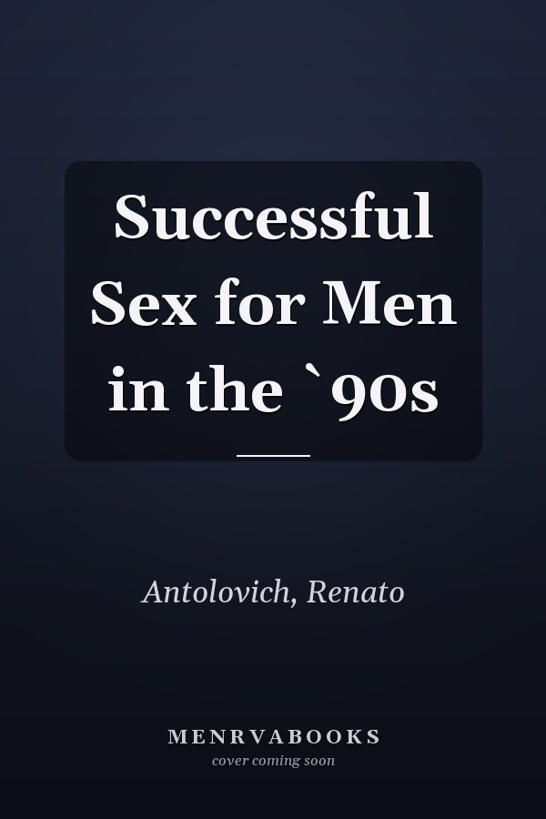 Successful Sex for Men in the `90s