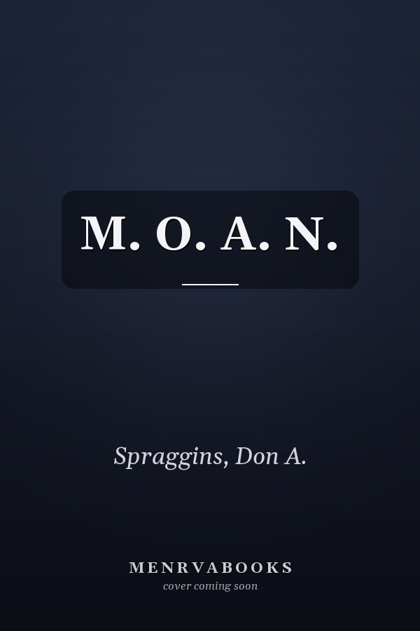 M. O. A. N.