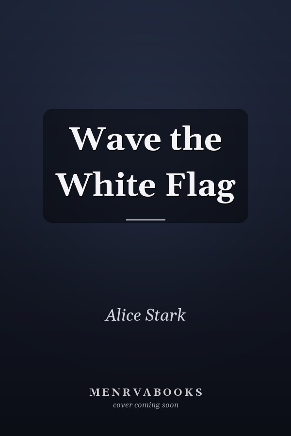 Wave the White Flag