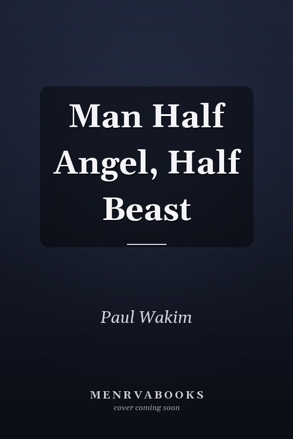 Man Half Angel, Half Beast