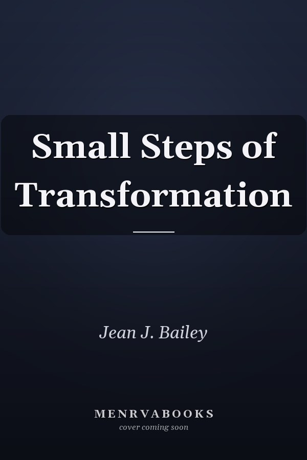 Small Steps of Transformation