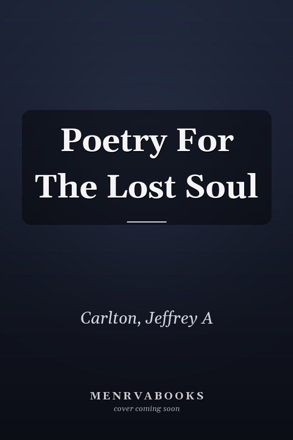 Poetry For The Lost Soul