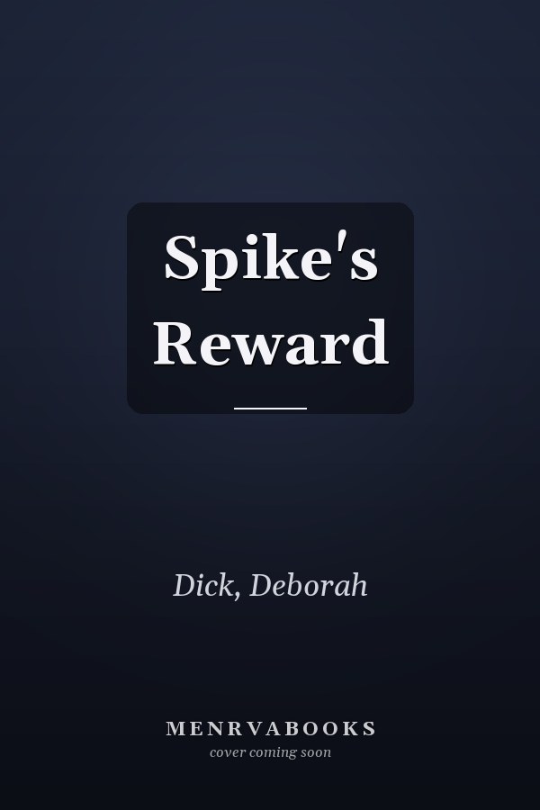 Spike's Reward
