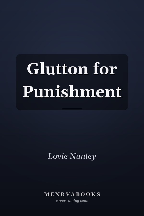 Glutton for Punishment