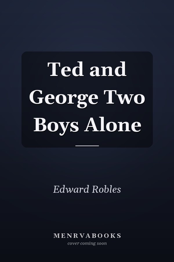 Ted and George Two Boys Alone