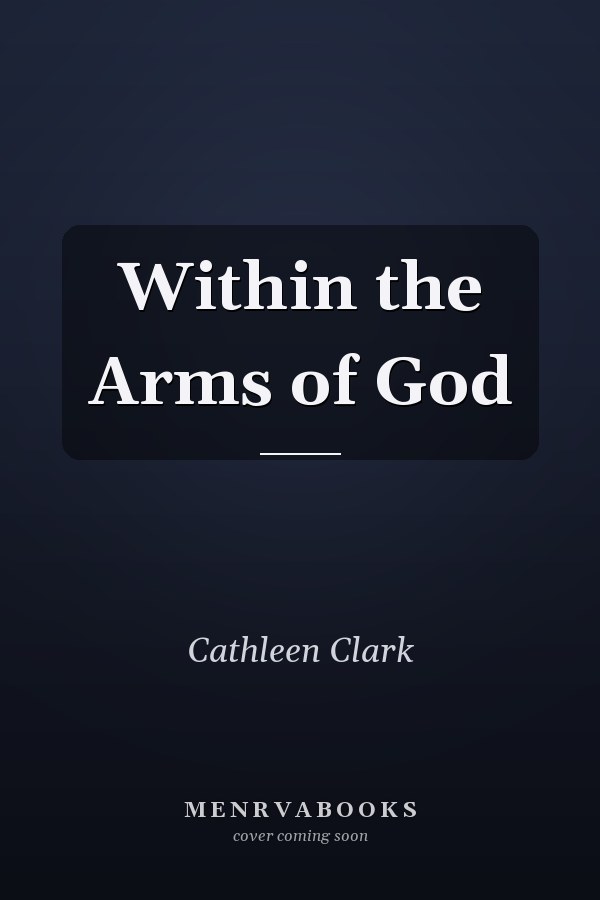 Within the Arms of God