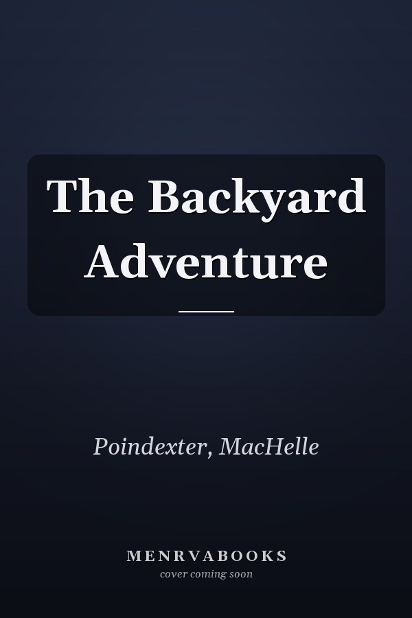 The Backyard Adventure