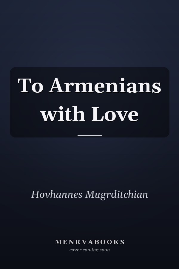 To Armenians with Love