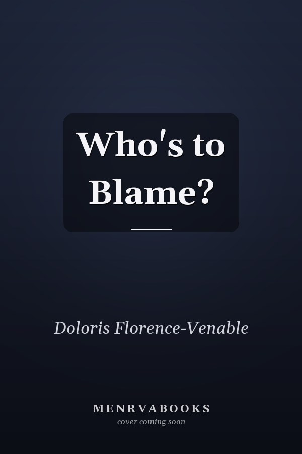 Who's to Blame?