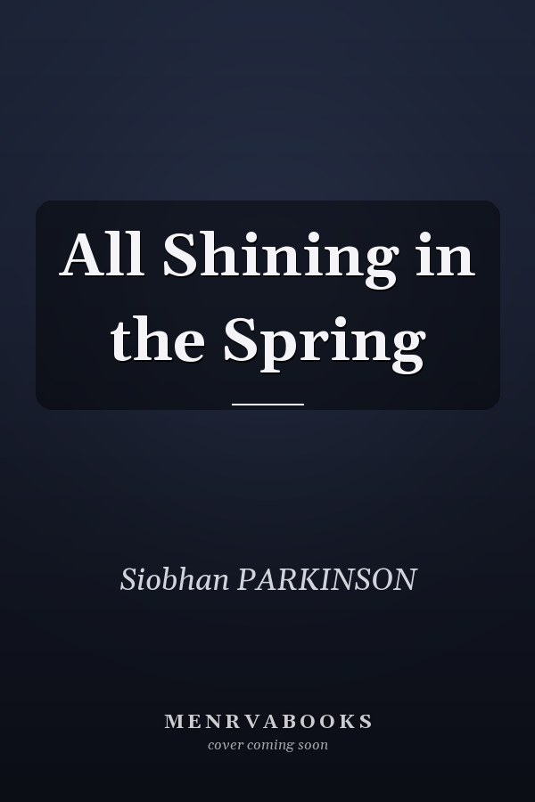 All Shining in the Spring