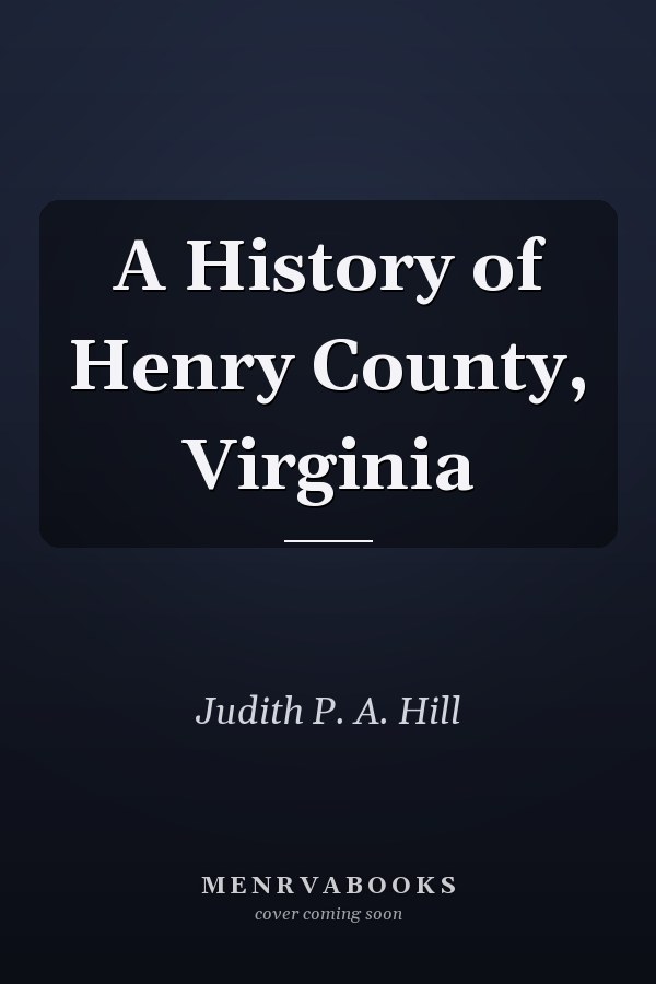 A History of Henry County, Virginia
