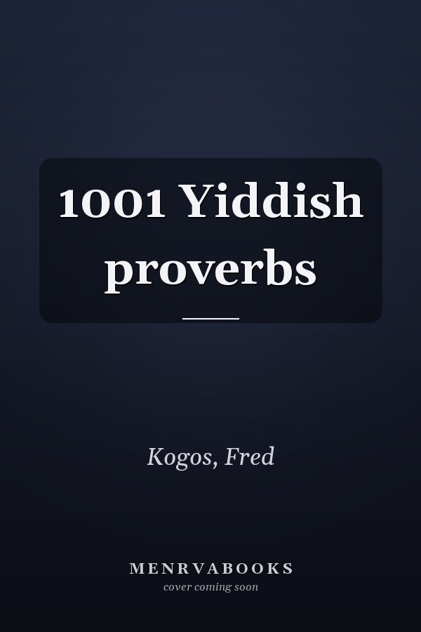 1001 Yiddish proverbs