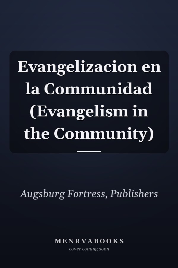 Evangelizacion en la Communidad (Evangelism in the Community)