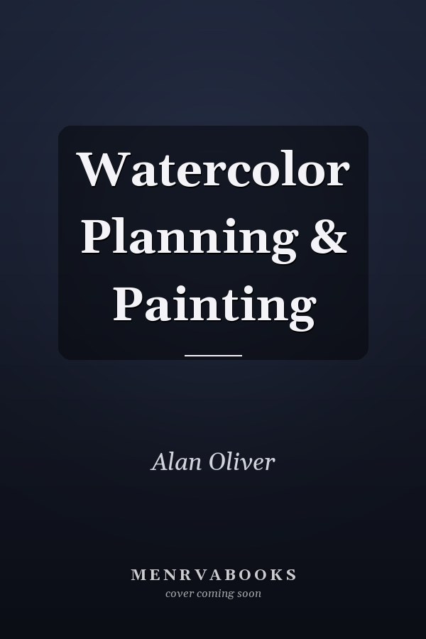 Watercolor Planning & Painting
