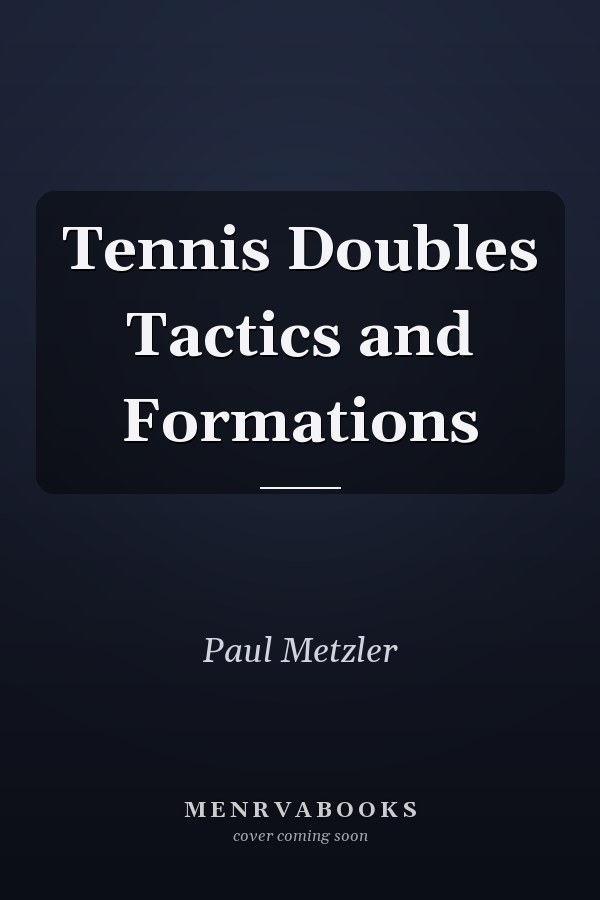 Tennis Doubles Tactics and Formations