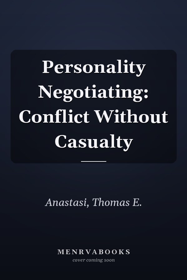 Personality Negotiating: Conflict Without Casualty