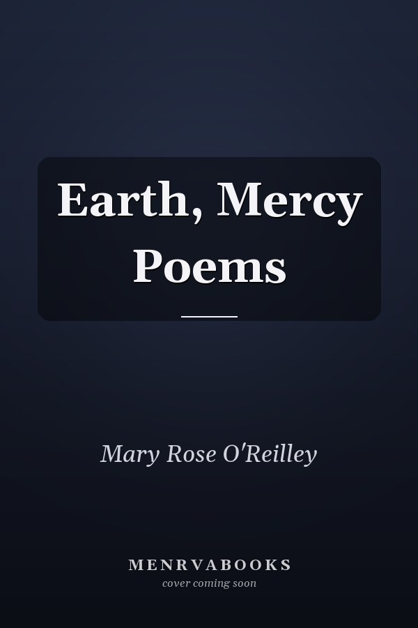 Earth, Mercy Poems