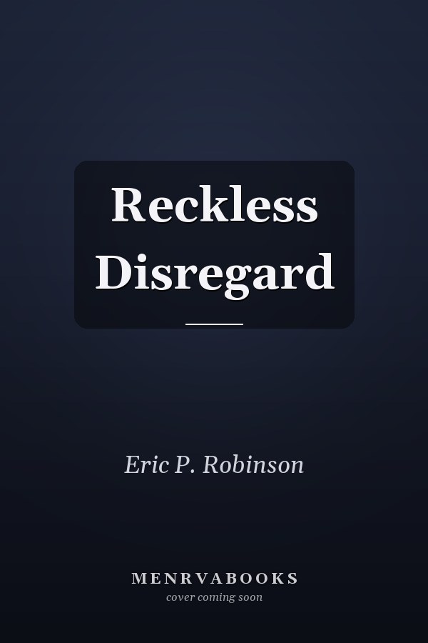 Reckless Disregard