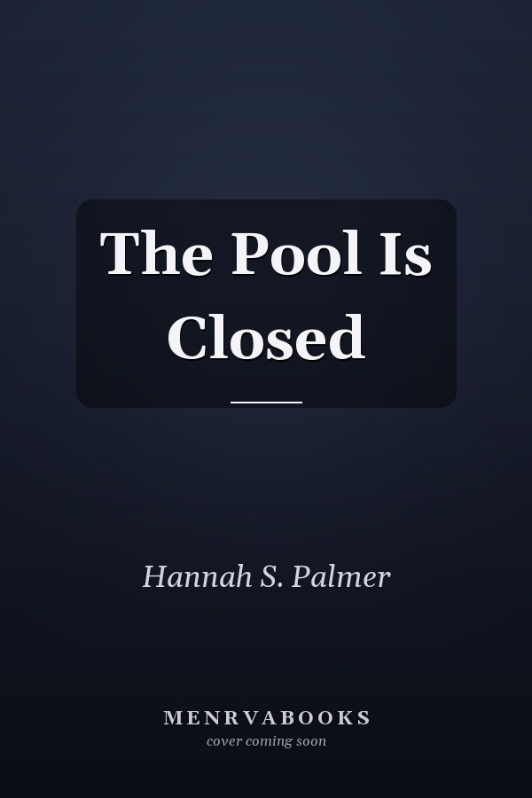The Pool Is Closed
