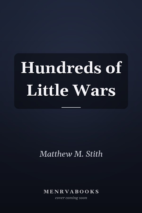 Hundreds of Little Wars