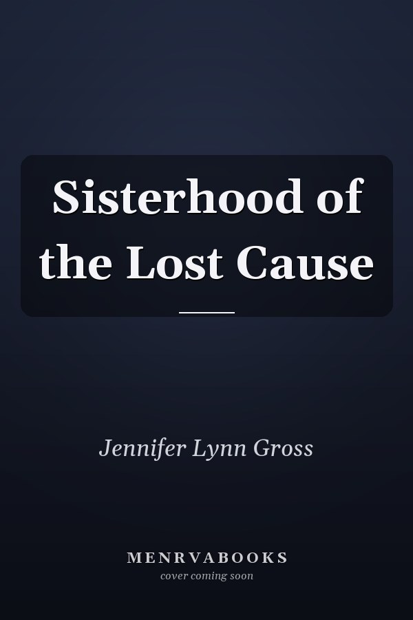 Sisterhood of the Lost Cause