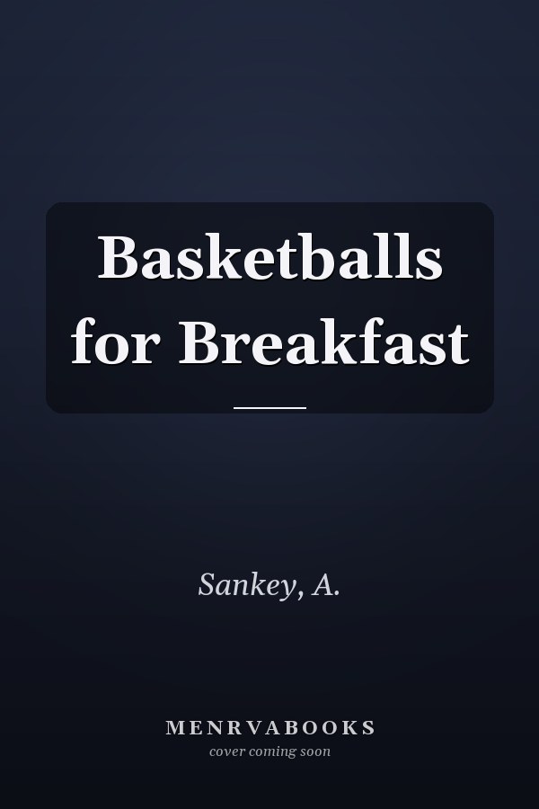 Basketballs for Breakfast