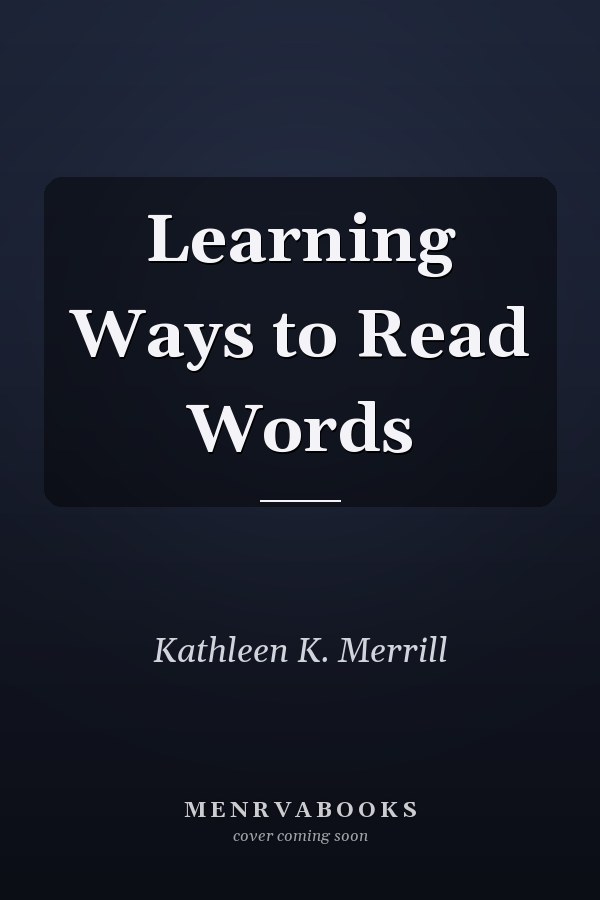 Learning Ways to Read Words