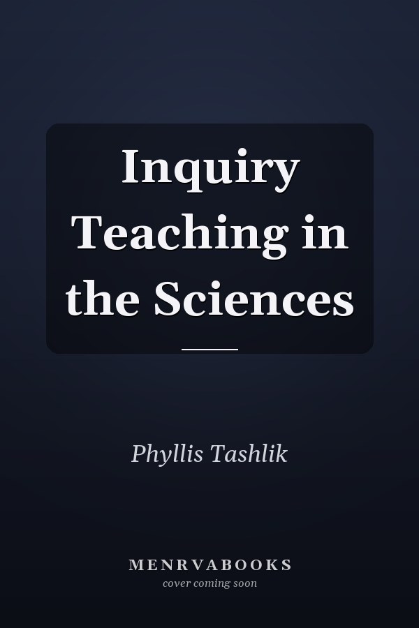 Inquiry Teaching in the Sciences