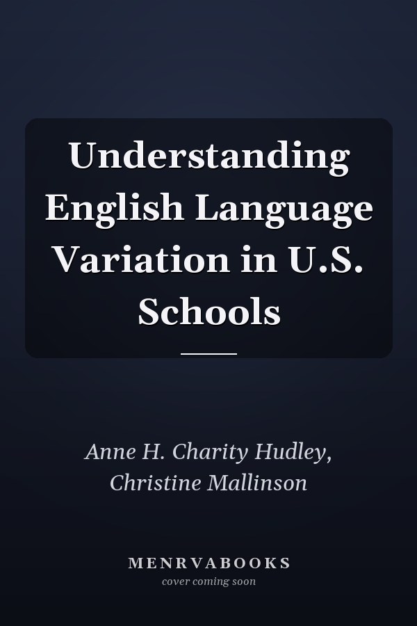 Understanding English Language Variation in U.S. Schools