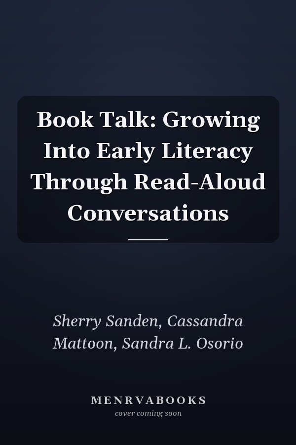 Book Talk: Growing Into Early Literacy Through Read-Aloud Conversations