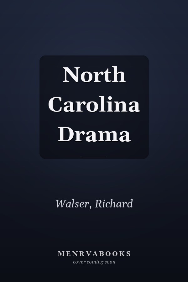 North Carolina Drama
