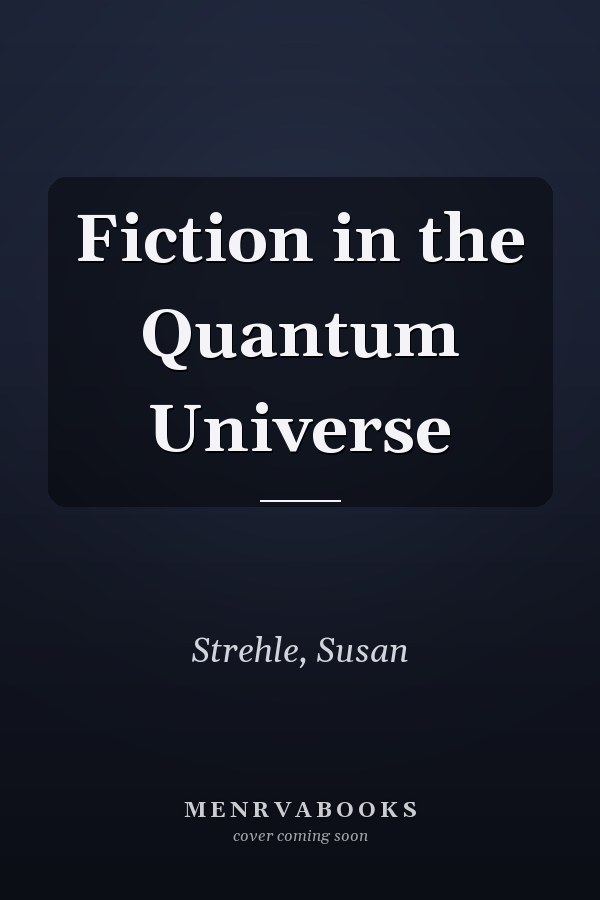Fiction in the Quantum Universe