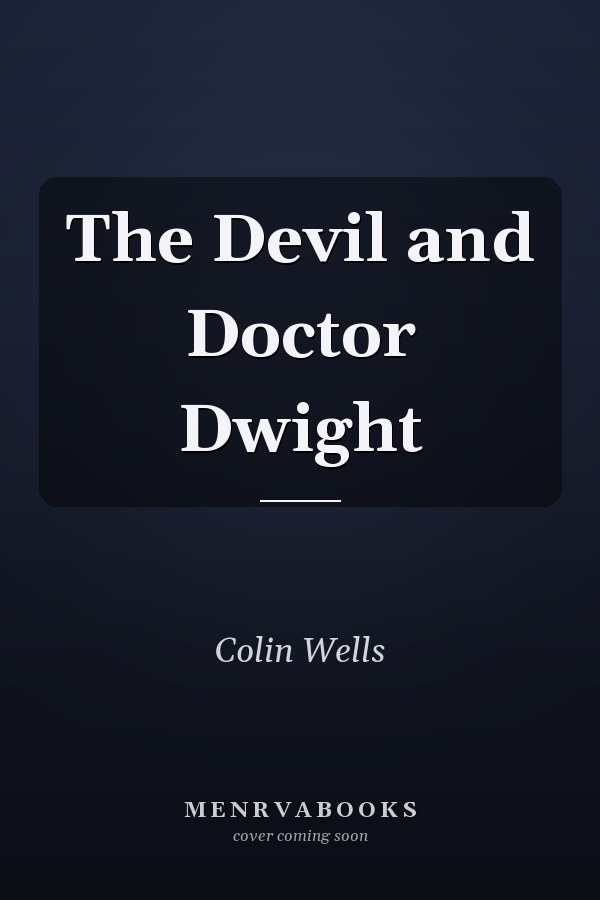 The Devil and Doctor Dwight