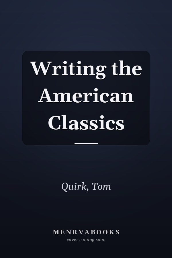 Writing the American Classics