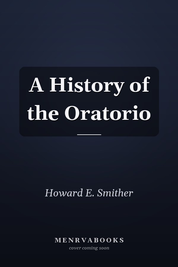 A History of the Oratorio