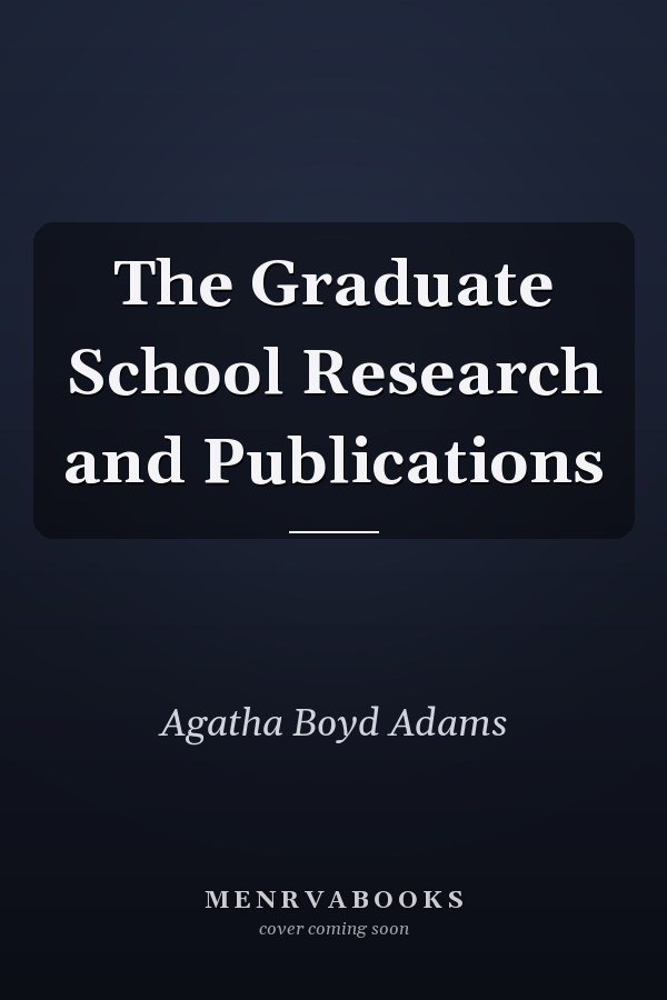 The Graduate School Research and Publications