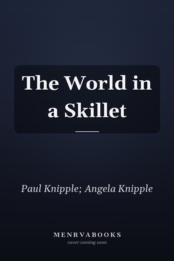 The World in a Skillet